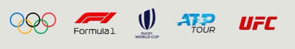 Olympics, Formula 1, Rugby World Cup, ATP Tour, UFC